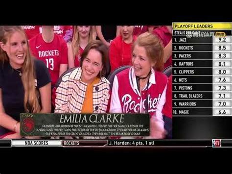 【Emilia Clarke】appear in Rockets VS Warriors G6 2019.